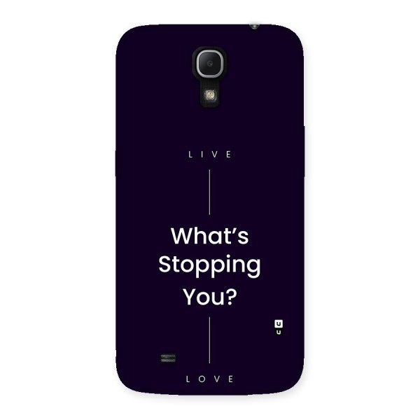 What Stopping You Back Case for Galaxy Mega 6.3