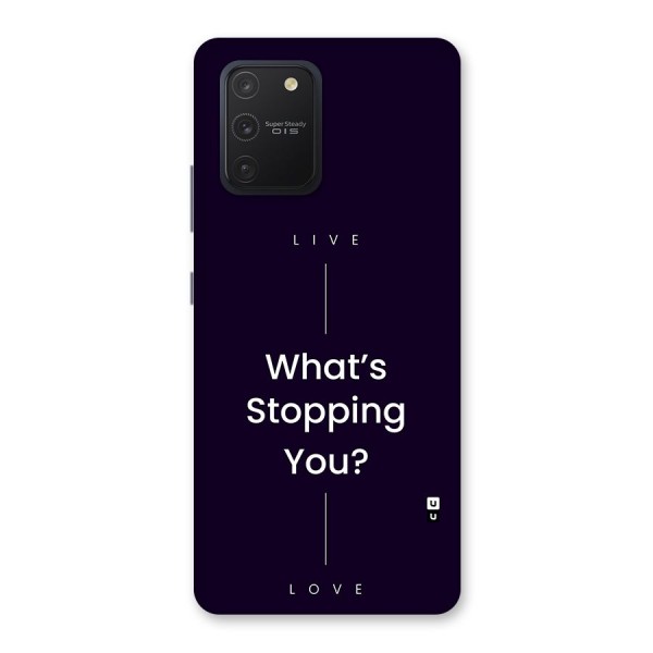 What Stopping You Back Case for Galaxy S10 Lite