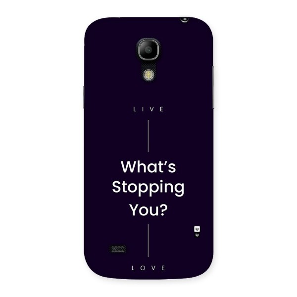 What Stopping You Back Case for Galaxy S4 Mini