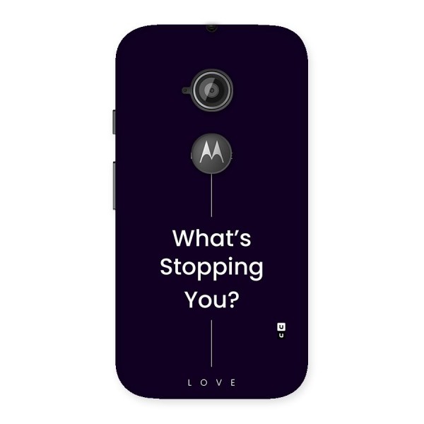 What Stopping You Back Case for Moto E 2nd Gen