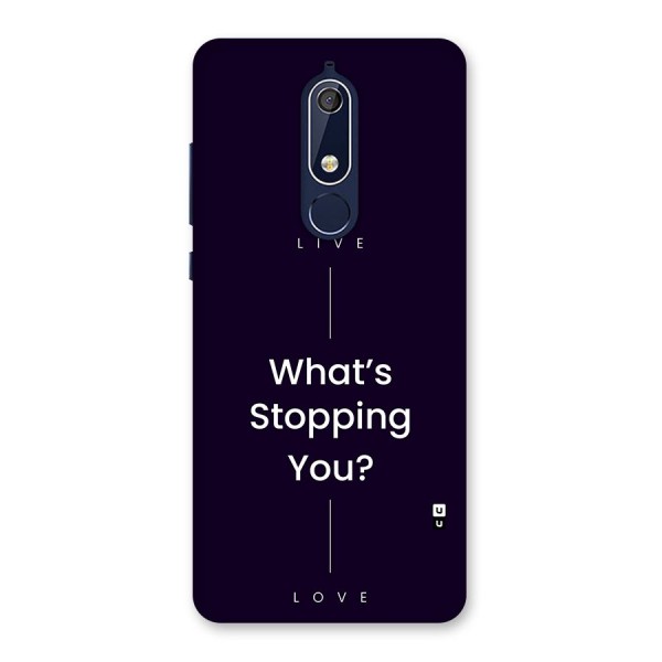 What Stopping You Back Case for Nokia 5.1