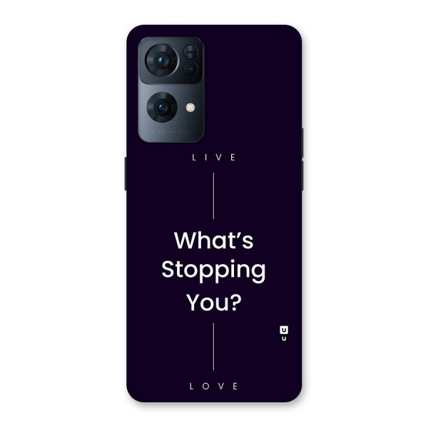 What Stopping You Back Case for Oppo Reno7 Pro 5G