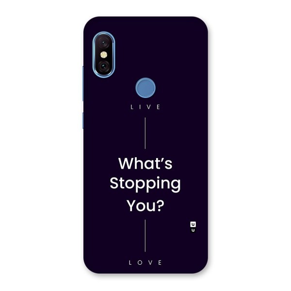 What Stopping You Back Case for Redmi Note 6 Pro