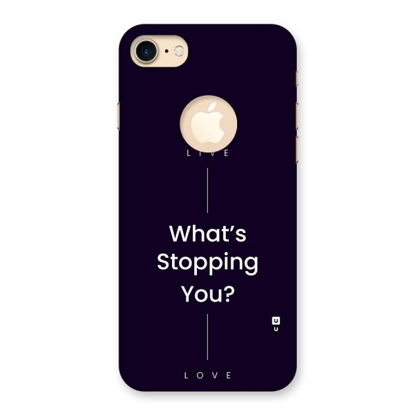 What Stopping You Back Case for iPhone 8 Logo Cut