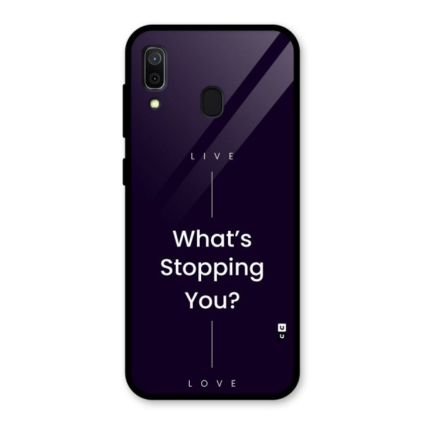 What Stopping You Glass Back Case for Galaxy A30