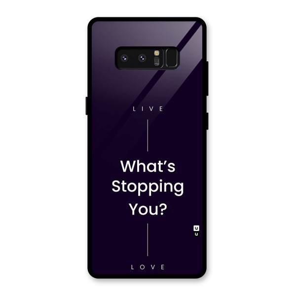 What Stopping You Glass Back Case for Galaxy Note 8