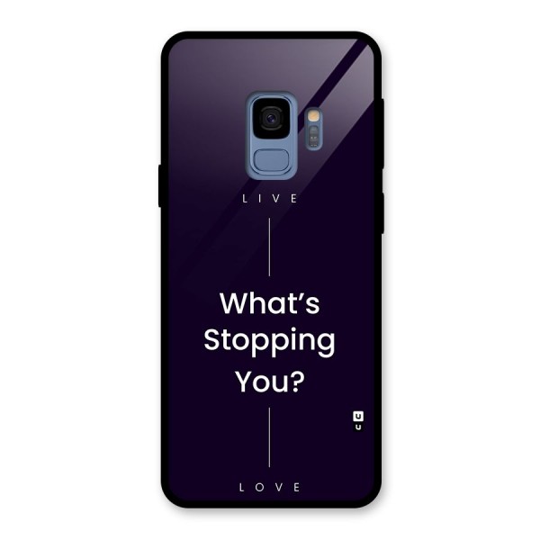 What Stopping You Glass Back Case for Galaxy S9