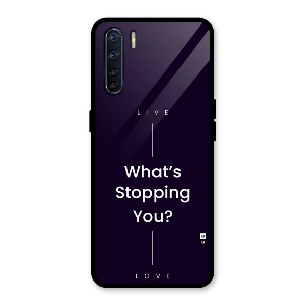 What Stopping You Glass Back Case for Oppo F15