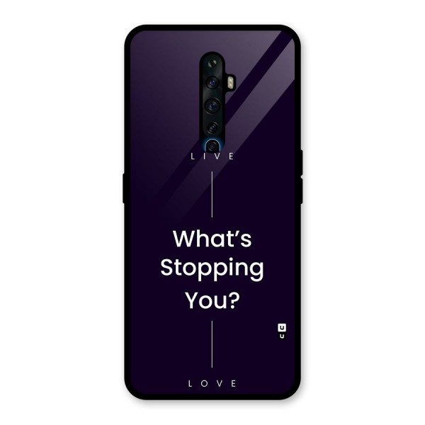 What Stopping You Glass Back Case for Oppo Reno2 F