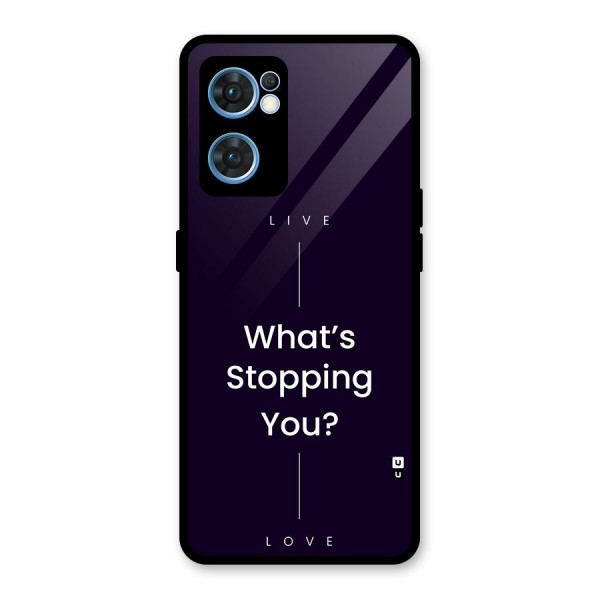 What Stopping You Glass Back Case for Oppo Reno7 5G