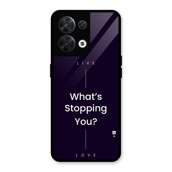 What Stopping You Glass Back Case for Oppo Reno8 5G