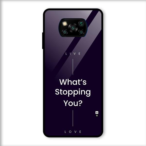 What Stopping You Glass Back Case for Poco X3