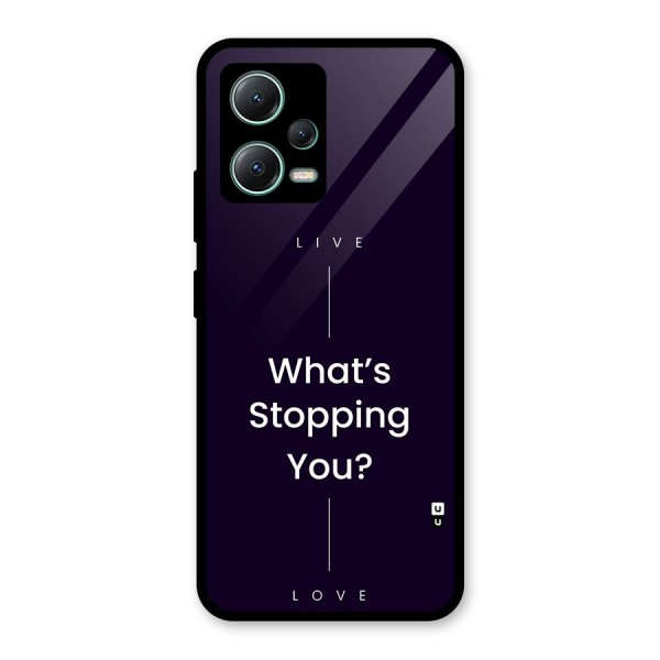 What Stopping You Glass Back Case for Poco X5