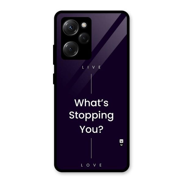 What Stopping You Glass Back Case for Poco X5 Pro