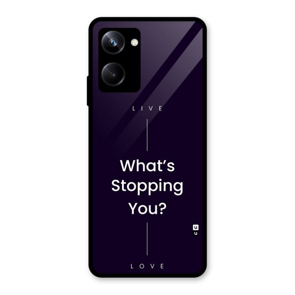 What Stopping You Glass Back Case for Realme 10 Pro