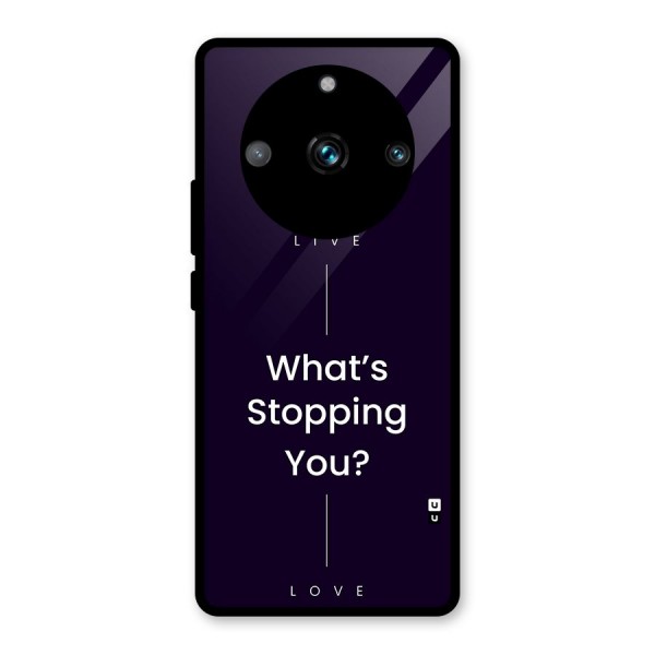 What Stopping You Glass Back Case for Realme 11 Pro