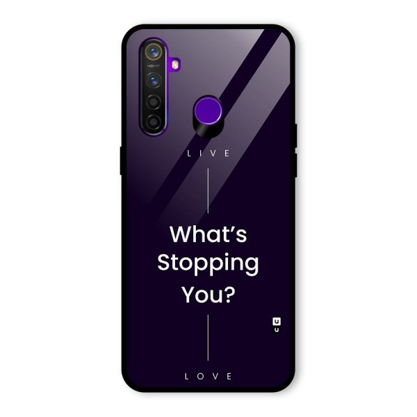 What Stopping You Glass Back Case for Realme 5 Pro