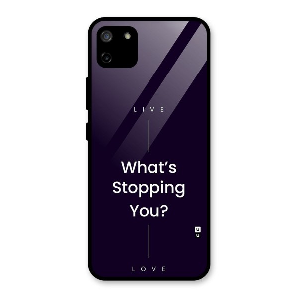 What Stopping You Glass Back Case for Realme C11