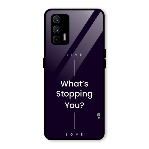 What Stopping You Glass Back Case for Realme GT 5G