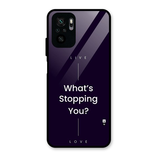 What Stopping You Glass Back Case for Redmi Note 10