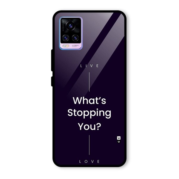 What Stopping You Glass Back Case for Vivo V20 Pro