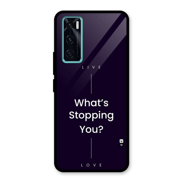 What Stopping You Glass Back Case for Vivo V20 SE