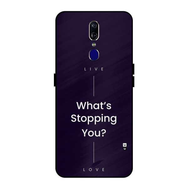 What Stopping You Metal Back Case for Oppo F11