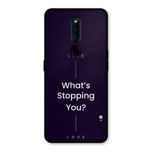 What Stopping You Metal Back Case for Oppo F11 Pro