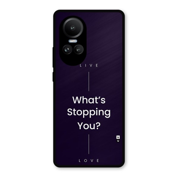 What Stopping You Metal Back Case for Oppo Reno10 Pro