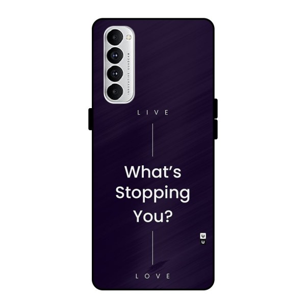 What Stopping You Metal Back Case for Oppo Reno4 Pro