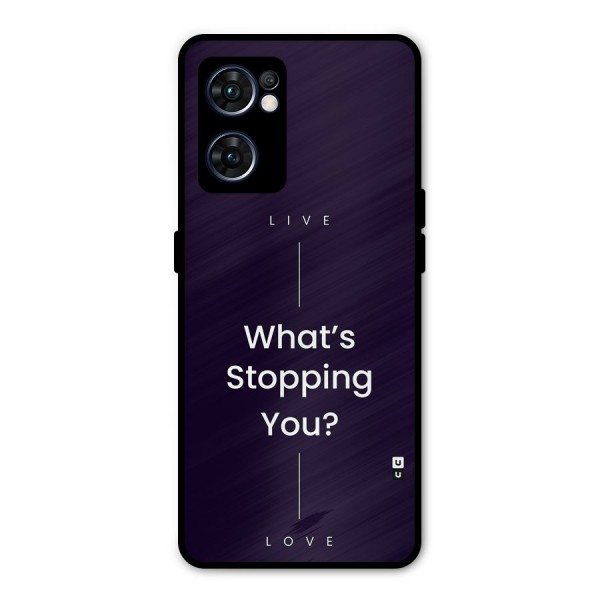 What Stopping You Metal Back Case for Oppo Reno7 5G