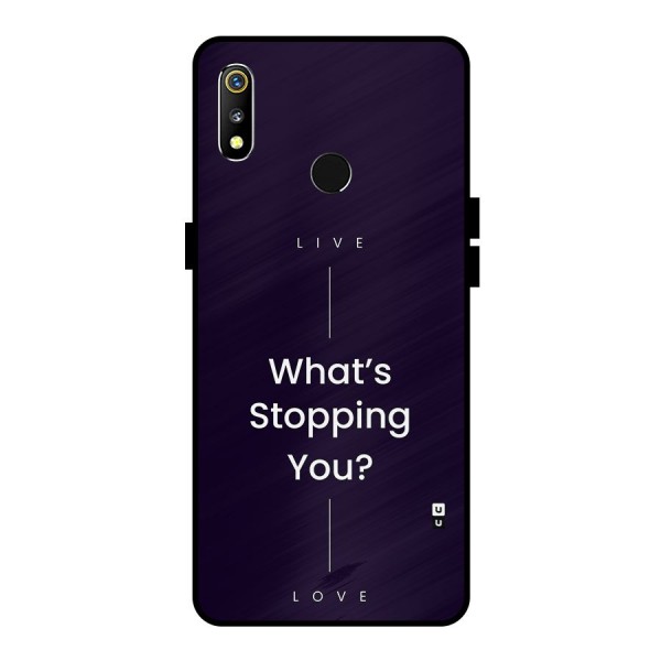 What Stopping You Metal Back Case for Realme 3i