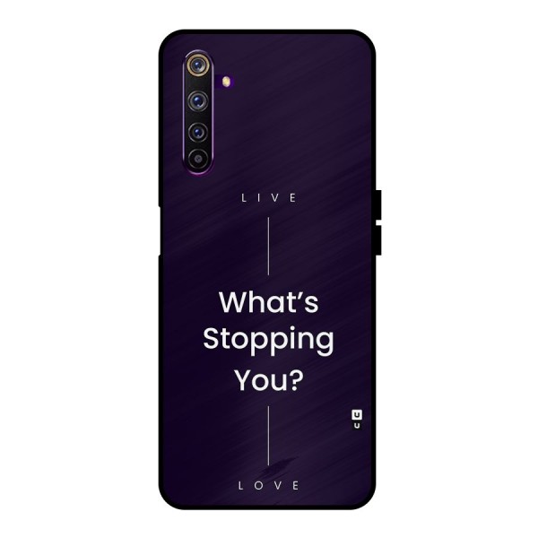 What Stopping You Metal Back Case for Realme 6 Pro