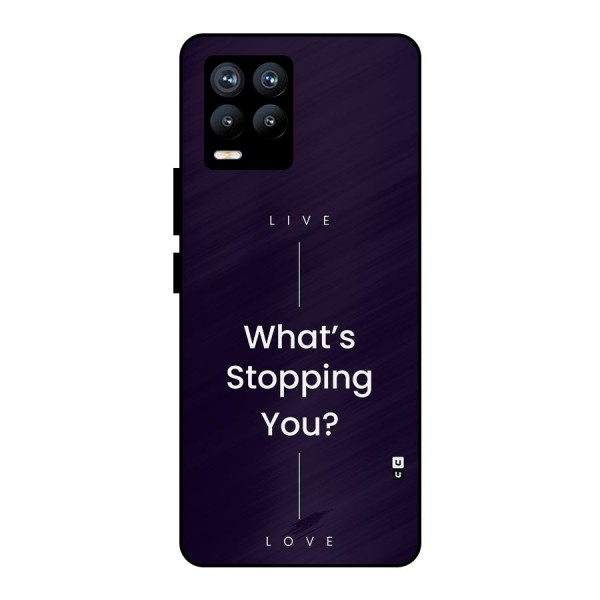 What Stopping You Metal Back Case for Realme 8 Pro