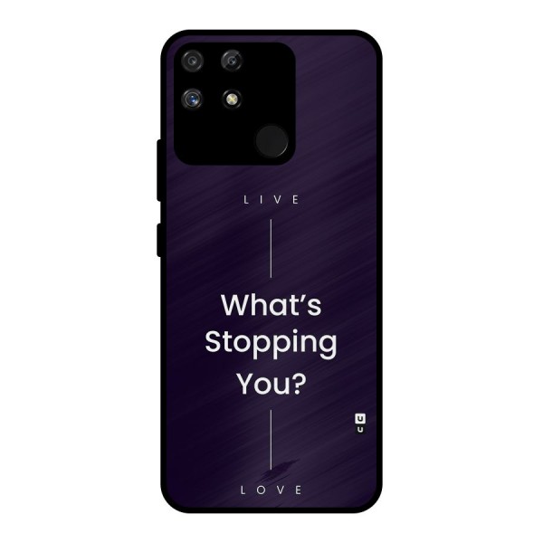 What Stopping You Metal Back Case for Realme Narzo 50A