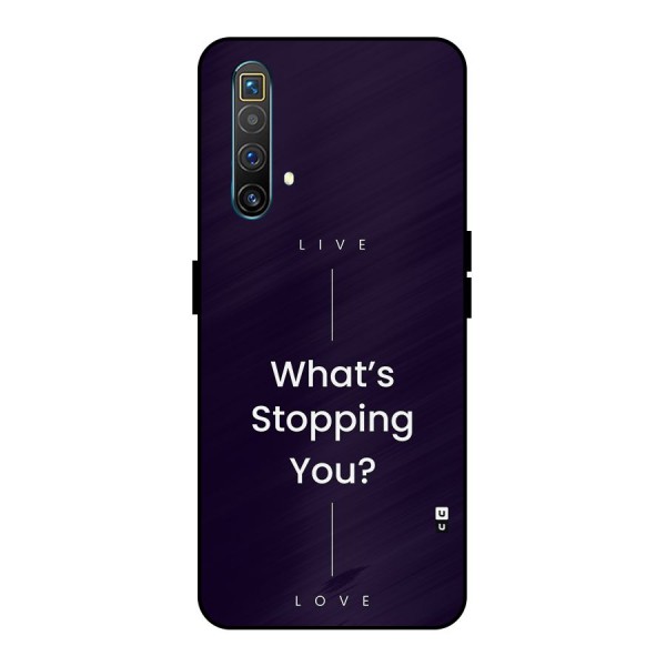 What Stopping You Metal Back Case for Realme X3