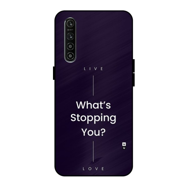 What Stopping You Metal Back Case for Realme XT