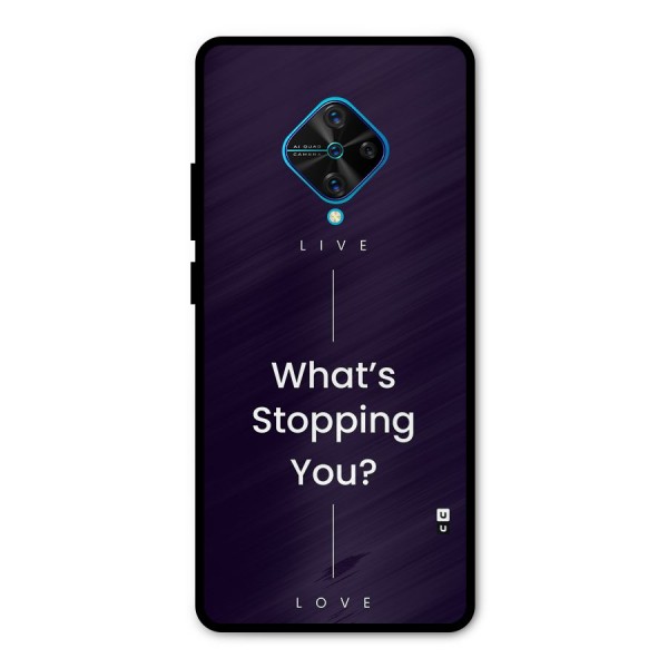 What Stopping You Metal Back Case for Vivo S1 Pro