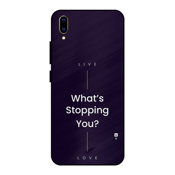 What Stopping You Metal Back Case for Vivo V11 Pro