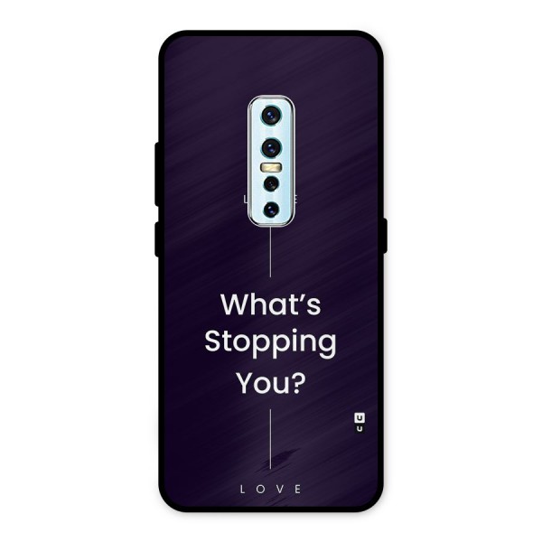 What Stopping You Metal Back Case for Vivo V17 Pro