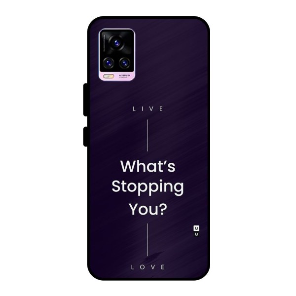 What Stopping You Metal Back Case for Vivo V20 Pro