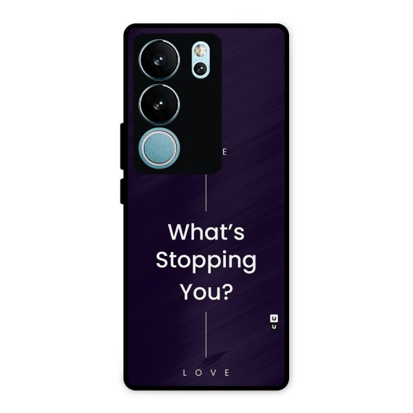 What Stopping You Metal Back Case for Vivo V29 Pro