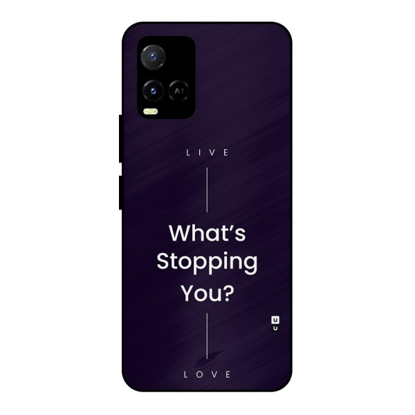 What Stopping You Metal Back Case for Vivo Y21 2021