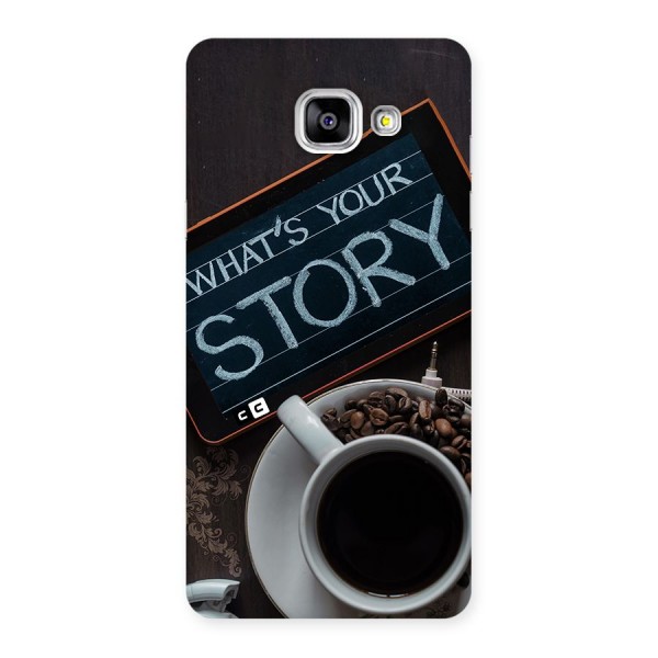 Whats Your Story Back Case for Galaxy A5 (2016)