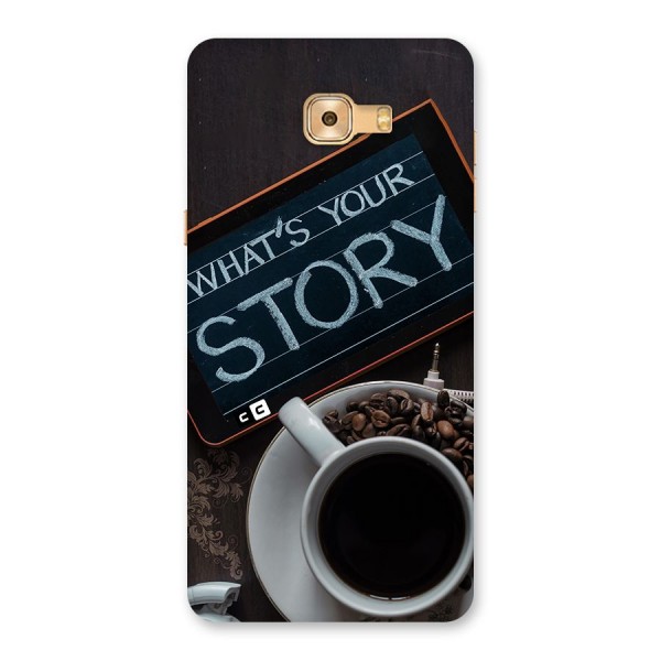 Whats Your Story Back Case for Galaxy C9 Pro