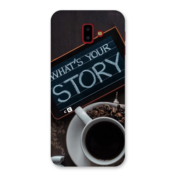 Whats Your Story Back Case for Galaxy J6 Plus