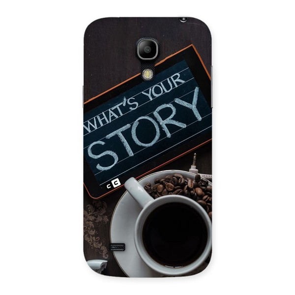 Whats Your Story Back Case for Galaxy S4 Mini