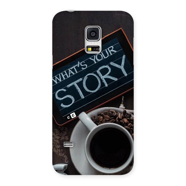 Whats Your Story Back Case for Galaxy S5 Mini