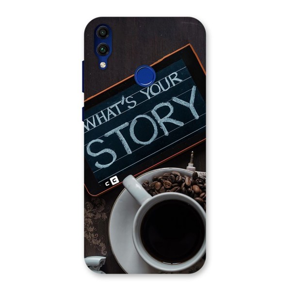 Whats Your Story Back Case for Honor 8C