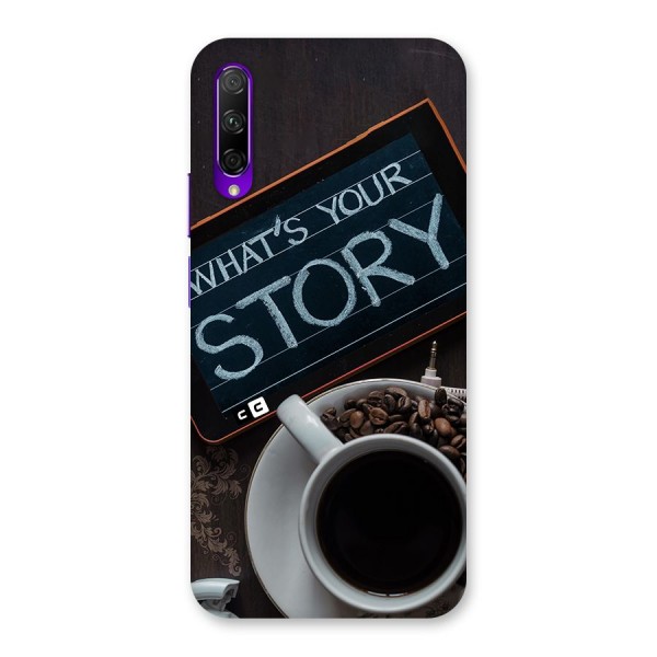 Whats Your Story Back Case for Honor 9X Pro